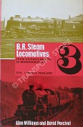 Book cover of B.R. Steam Locomotives from Nationalisation to Modernisation  - London Midland by WILLIAMS, Alan & PERCIVAL, David 